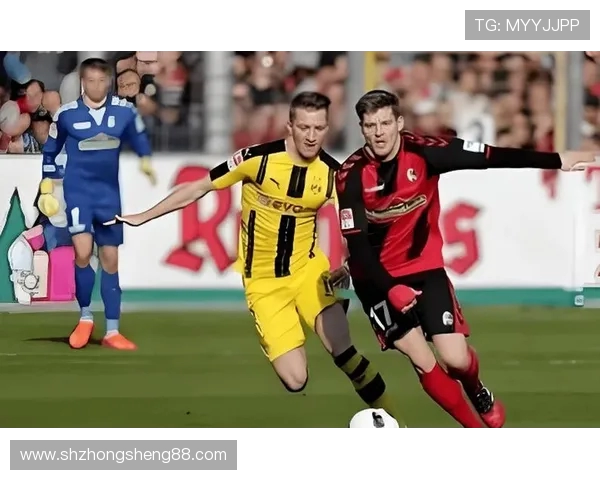 弗赖堡与门兴对决比分揭晓精彩瞬间回顾