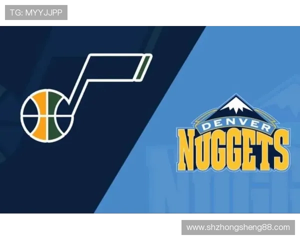 爵士与掘金球员数据对比分析揭示比赛胜负关键因素